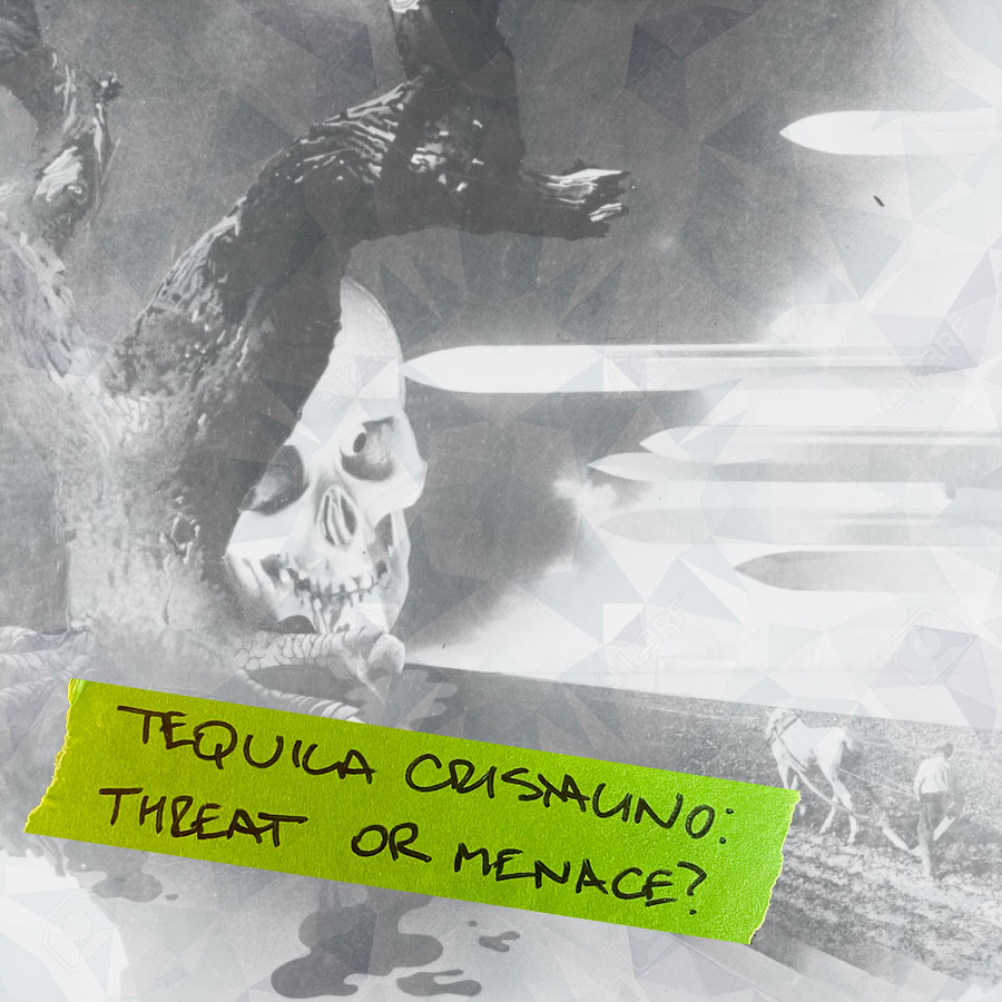 Tequila Cristalino: Threat or Menace?