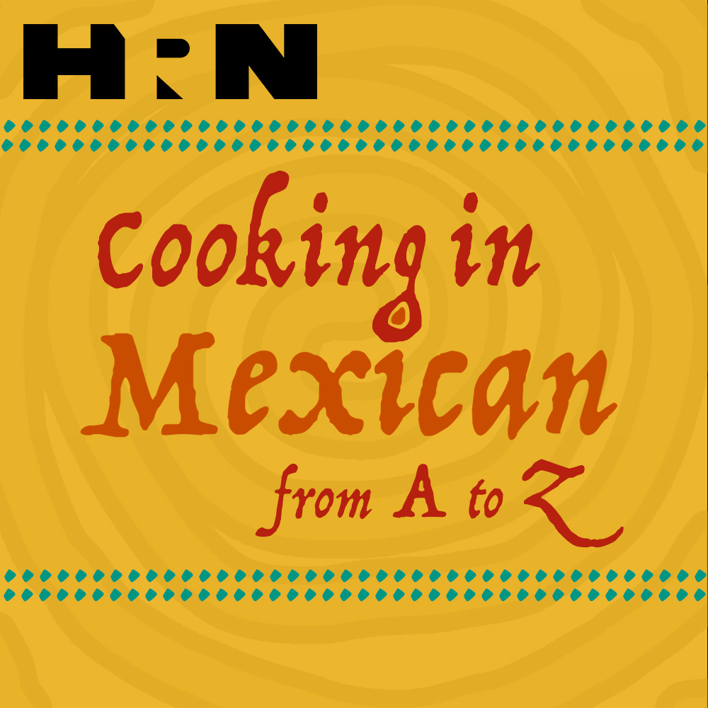 Cooking in Mexican From A to Z